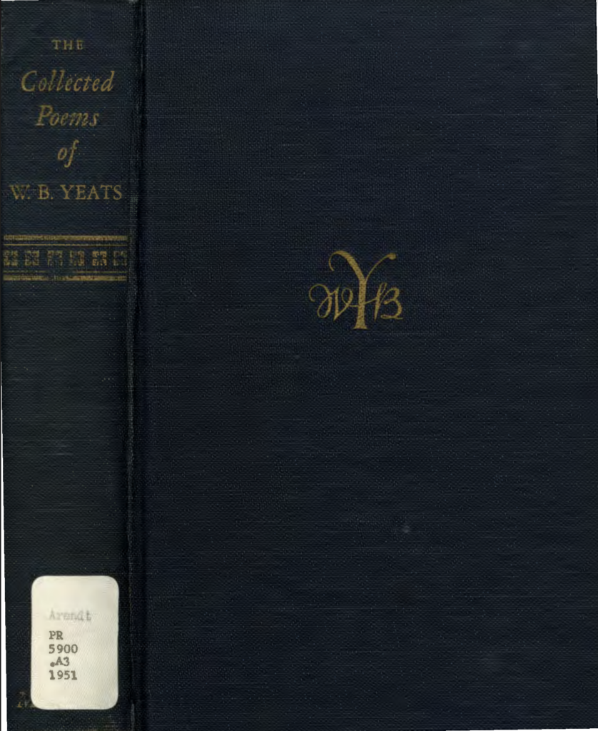 Yeats, W. B. - Collected poems - Hannah Arendt Personal Library